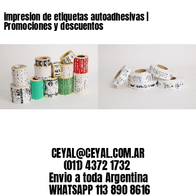 impresion de etiquetas autoadhesivas | Promociones y descuentos
