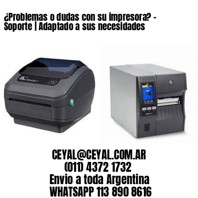 ¿Problemas o dudas con su impresora? – Soporte | Adaptado a sus necesidades