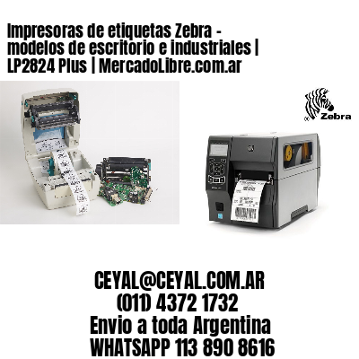 Impresoras de etiquetas Zebra – modelos de escritorio e industriales | LP2824 Plus | MercadoLibre.com.ar