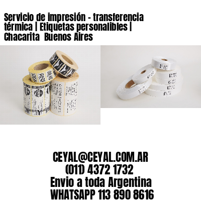 Servicio de impresión – transferencia térmica | Etiquetas personalibles | Chacarita  Buenos Aires