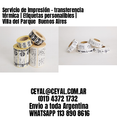 Servicio de impresión – transferencia térmica | Etiquetas personalibles | Villa del Parque  Buenos Aires