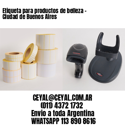 Etiqueta para productos de belleza – Ciudad de Buenos Aires