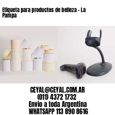 Etiqueta para productos de belleza – La Pampa