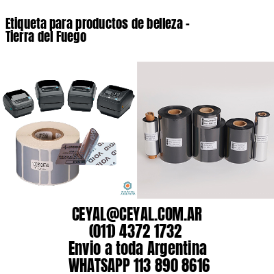 Etiqueta para productos de belleza – Tierra del Fuego