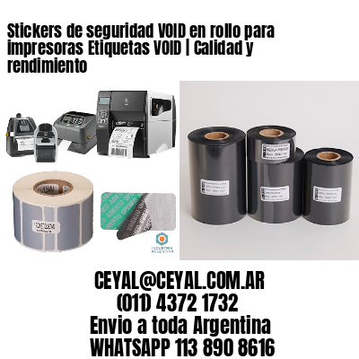 Stickers de seguridad VOID en rollo para impresoras Etiquetas VOID | Calidad y rendimiento‎