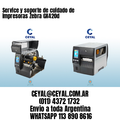Service y soporte de cuidado de impresoras Zebra GX420d