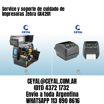 Service y soporte de cuidado de impresoras Zebra GX420t