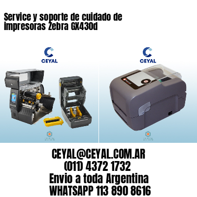 Service y soporte de cuidado de impresoras Zebra GX430d