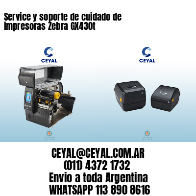 Service y soporte de cuidado de impresoras Zebra GX430t