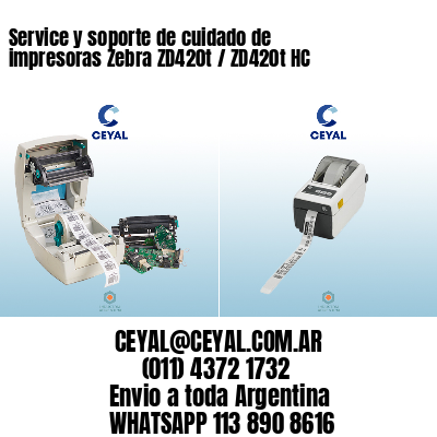 Service y soporte de cuidado de impresoras Zebra ZD420t / ZD420t‑HC