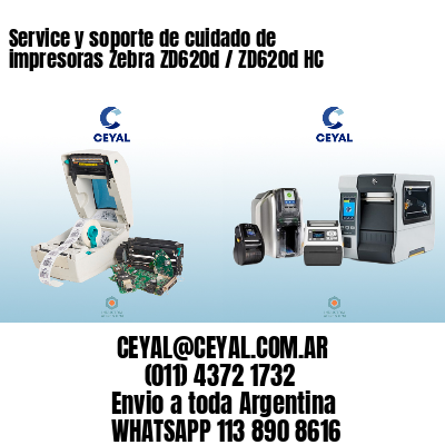 Service y soporte de cuidado de impresoras Zebra ZD620d / ZD620d‑HC