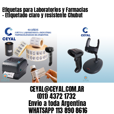Etiquetas para Laboratorios y Farmacias – Etiquetado claro y resistente Chubut