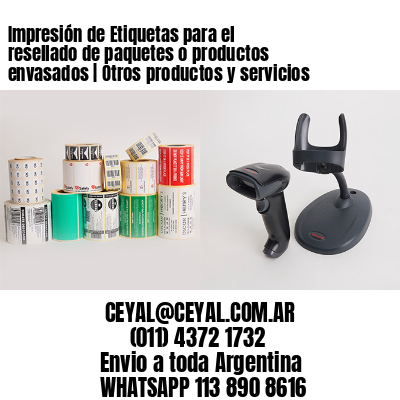 Impresión de Etiquetas para el resellado de paquetes o productos envasados | Otros productos y servicios