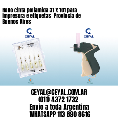 Rollo cinta poliamida 31 x 101 para impresora e etiquetas  Provincia de Buenos Aires