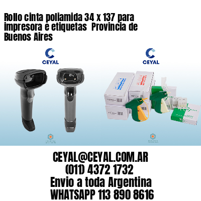 Rollo cinta poliamida 34 x 137 para impresora e etiquetas  Provincia de Buenos Aires