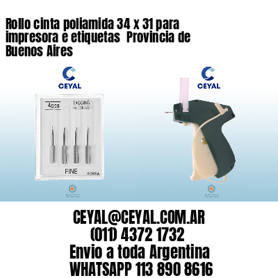 Rollo cinta poliamida 34 x 31 para impresora e etiquetas  Provincia de Buenos Aires