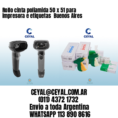 Rollo cinta poliamida 50 x 51 para impresora e etiquetas  Buenos Aires