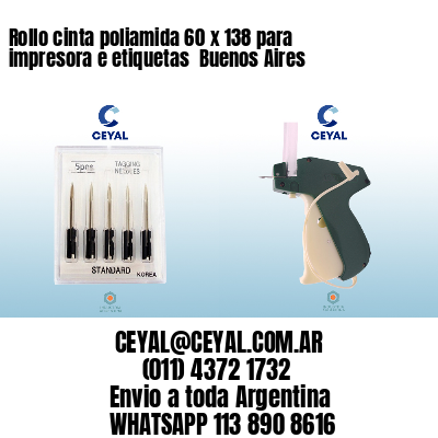 Rollo cinta poliamida 60 x 138 para impresora e etiquetas  Buenos Aires
