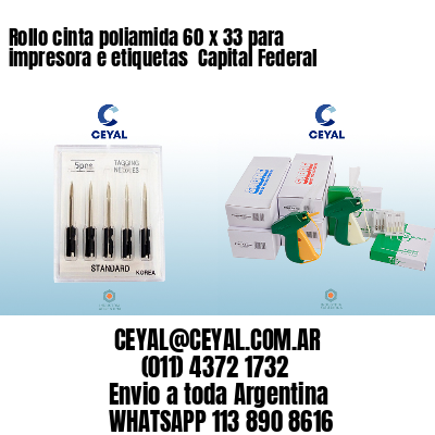 Rollo cinta poliamida 60 x 33 para impresora e etiquetas  Capital Federal
