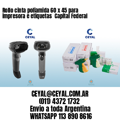 Rollo cinta poliamida 60 x 45 para impresora e etiquetas  Capital Federal