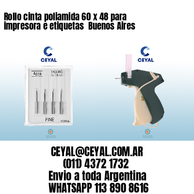 Rollo cinta poliamida 60 x 48 para impresora e etiquetas  Buenos Aires
