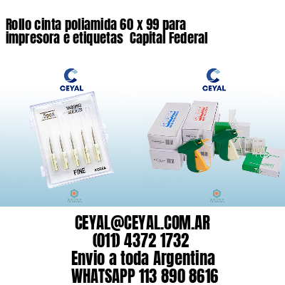 Rollo cinta poliamida 60 x 99 para impresora e etiquetas  Capital Federal