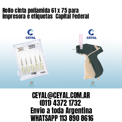 Rollo cinta poliamida 61 x 75 para impresora e etiquetas  Capital Federal