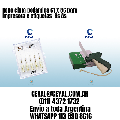 Rollo cinta poliamida 61 x 86 para impresora e etiquetas  Bs As