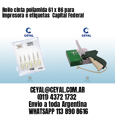 Rollo cinta poliamida 61 x 86 para impresora e etiquetas  Capital Federal