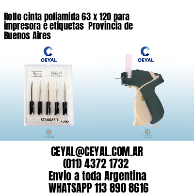 Rollo cinta poliamida 63 x 120 para impresora e etiquetas  Provincia de Buenos Aires