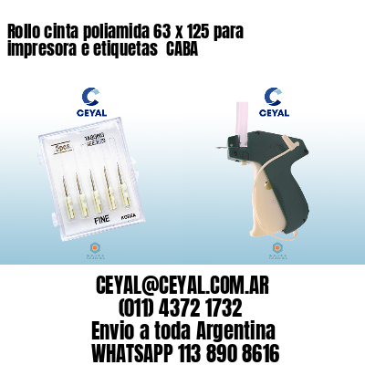 Rollo cinta poliamida 63 x 125 para impresora e etiquetas  CABA