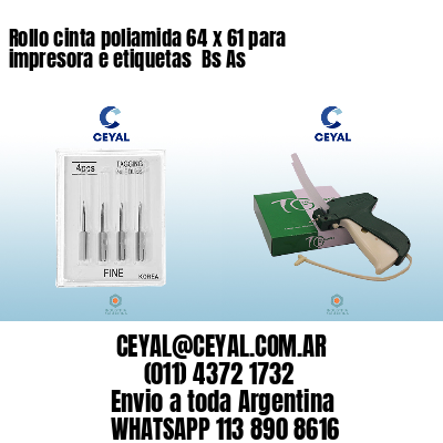 Rollo cinta poliamida 64 x 61 para impresora e etiquetas  Bs As