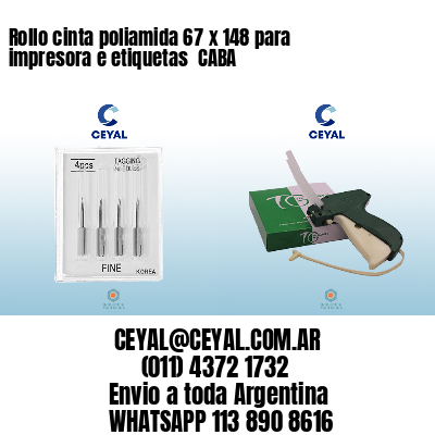 Rollo cinta poliamida 67 x 148 para impresora e etiquetas  CABA