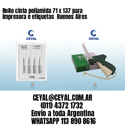 Rollo cinta poliamida 71 x 137 para impresora e etiquetas  Buenos Aires