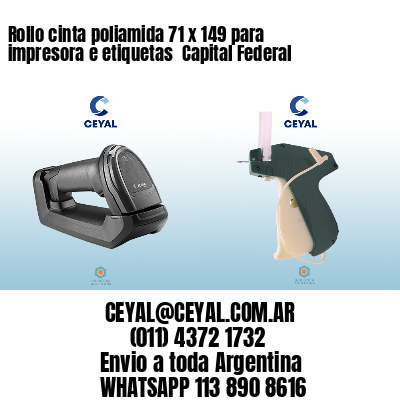 Rollo cinta poliamida 71 x 149 para impresora e etiquetas  Capital Federal