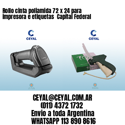 Rollo cinta poliamida 72 x 24 para impresora e etiquetas  Capital Federal