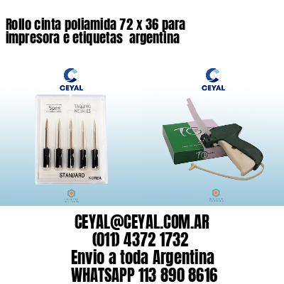 Rollo cinta poliamida 72 x 36 para impresora e etiquetas  argentina