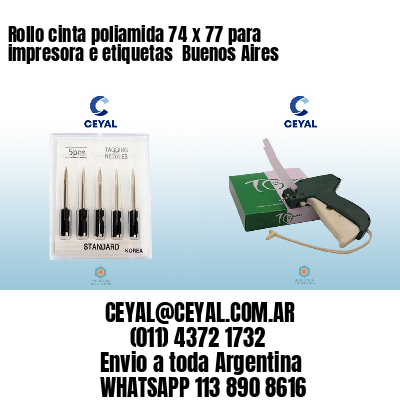 Rollo cinta poliamida 74 x 77 para impresora e etiquetas  Buenos Aires