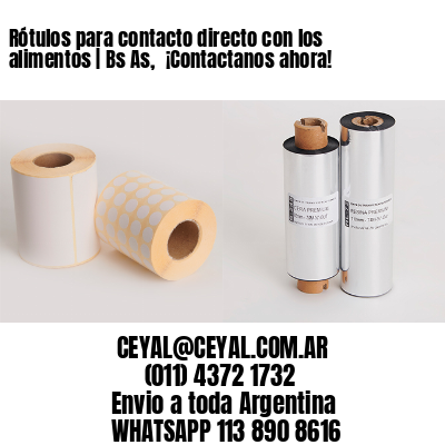 Rótulos para contacto directo con los alimentos | Bs As,  ¡Contactanos ahora!