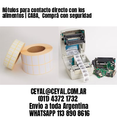 Rótulos para contacto directo con los alimentos | CABA,  Comprá con seguridad