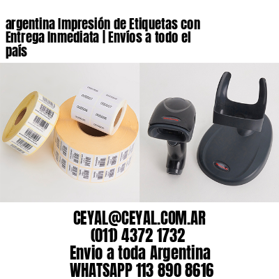 argentina Impresión de Etiquetas con Entrega Inmediata | Envíos a todo el país
