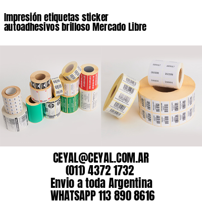 Impresión etiquetas sticker autoadhesivos brilloso Mercado Libre