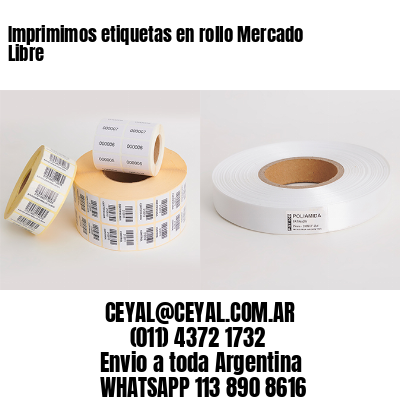 Imprimimos etiquetas en rollo Mercado Libre