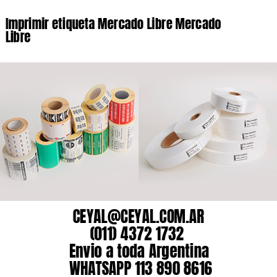 Imprimir etiqueta Mercado Libre Mercado Libre