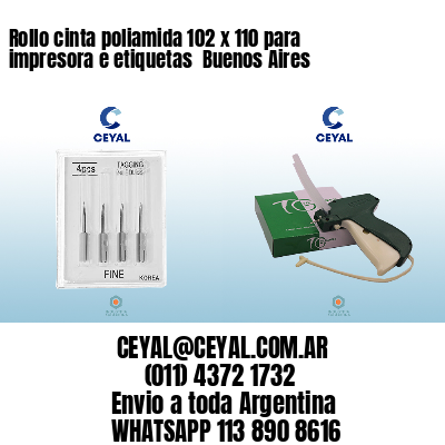 Rollo cinta poliamida 102 x 110 para impresora e etiquetas  Buenos Aires