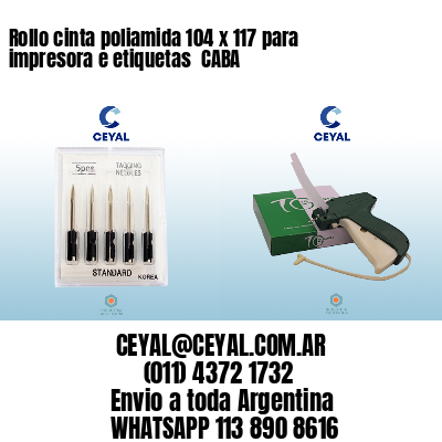 Rollo cinta poliamida 104 x 117 para impresora e etiquetas  CABA