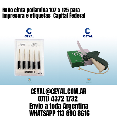 Rollo cinta poliamida 107 x 125 para impresora e etiquetas  Capital Federal