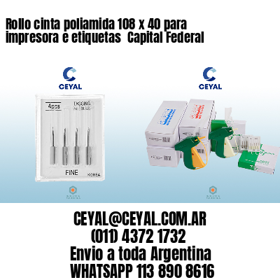 Rollo cinta poliamida 108 x 40 para impresora e etiquetas  Capital Federal