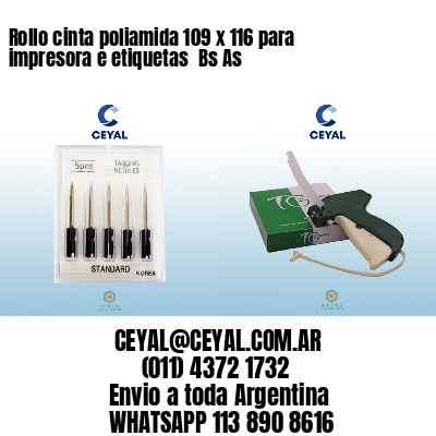 Rollo cinta poliamida 109 x 116 para impresora e etiquetas  Bs As
