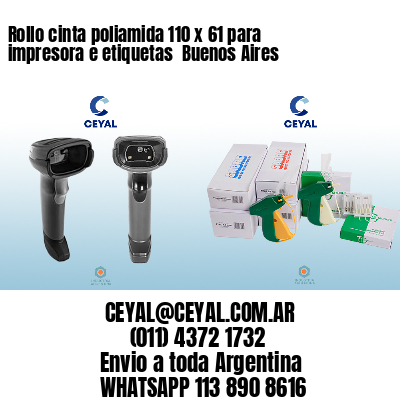 Rollo cinta poliamida 110 x 61 para impresora e etiquetas  Buenos Aires